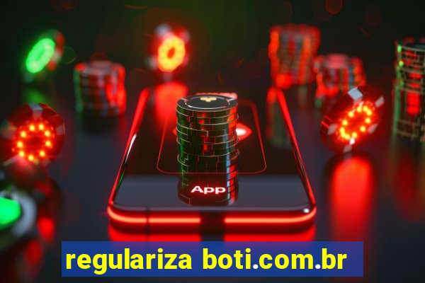 regulariza boti.com.br